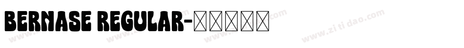 Bernase Regular字体转换